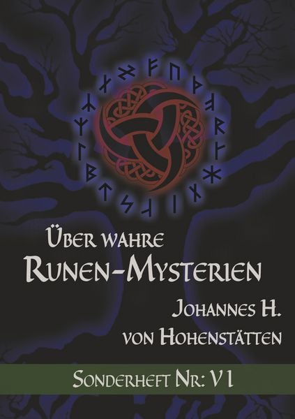 Über wahre Runen-Mysterien: VI, Taschenbuch von Johannes H. Hohenstätten, BoD – Books on Demand, 9783746012827