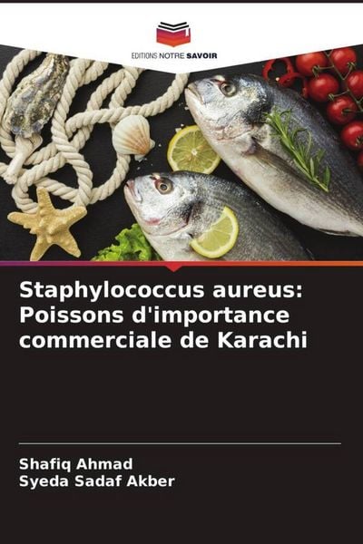 Produktbild: Staphylococcus aureus: Poissons d'importance commerciale de Karachi