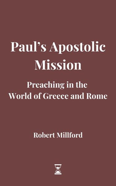 Produktbild: Paul's Apostolic Mission: Preaching in the World of Greece and Rome