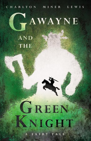 Produktbild: Gawayne and the Green Knight - A Fairy Tale