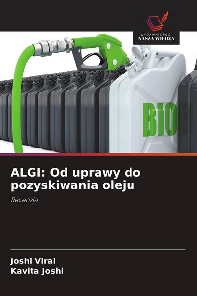 Produktbild: ALGI: Od uprawy do pozyskiwania oleju