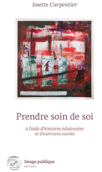 Produktbild: Prendre soin de soi &agrave; l'aide d'histoires &eacute;clairantes et d'exercices vari&eacute;s