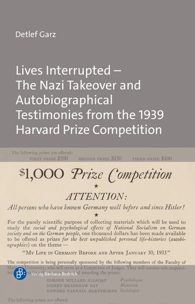 Produktbild: Lives Interrupted &ndash; The Nazi Takeover and Autobiographical Testimonies from the 1939 Harvard Prize Competition
