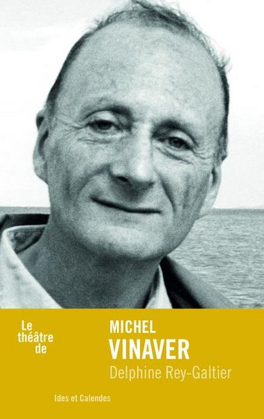 Produktbild: Le th&eacute;&acirc;tre de Michel Vinaver