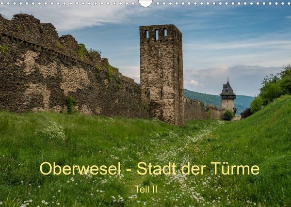 Produktbild: Oberwesel - Stadt der T&uuml;rme II (Wandkalender 2022 DIN A3 quer)