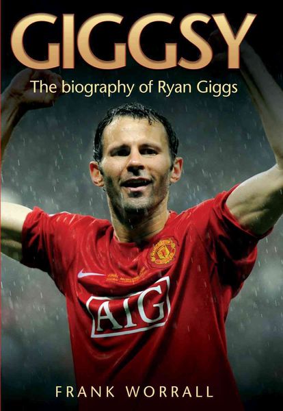 Produktbild: Giggsy - The Biography of Ryan Giggs