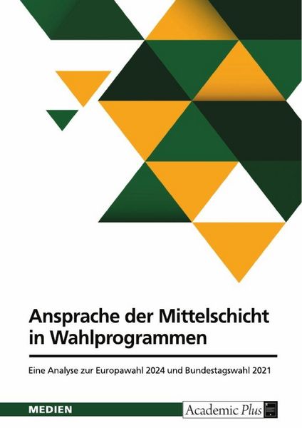 Produktbild: Ansprache der Mittelschicht in Wahlprogrammen