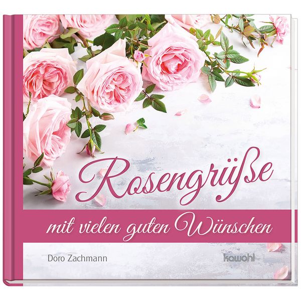 Produktbild: Rosengr&uuml;&szlig;e mit vielen guten W&uuml;nschen