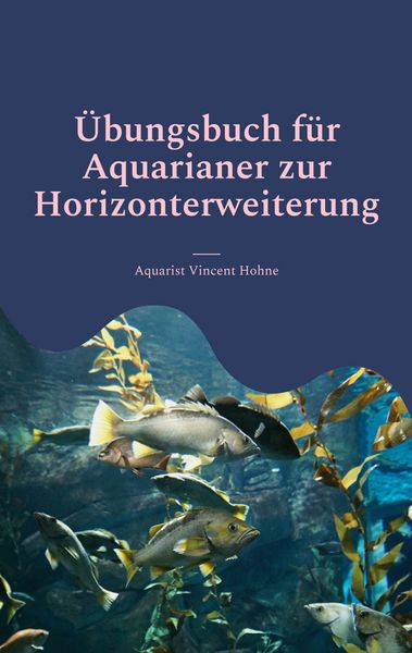 Produktbild: &Uuml;bungsbuch f&uuml;r Aquarianer zur Horizonterweiterung