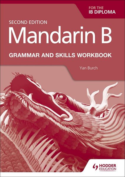 Produktbild: Mandarin B for the IB Diploma Grammar and Skills Workbook