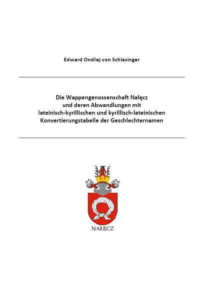 Produktbild: Die Wappengenossenschaft Nalecz und deren Abwandlungen wie das Wappen Bersin mit lateinisch-kyrillischen und kyrillisch-lateinischen Konvertierungstabelle der Geschlechternamen