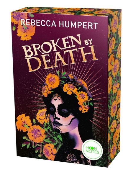 Legends of Mictlan 2. Broken by Death, Taschenbuch von Rebecca Humpert, Moon Notes, 978-3-96976-080-2
