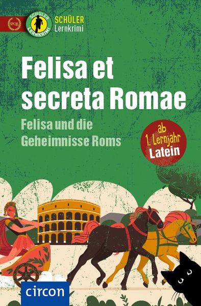 Felisa et secreta Romae - Felisa und die Geheimnisse Roms, Taschenbuch von Sabine Merten, Circon Verlag GmbH, 9783817443604