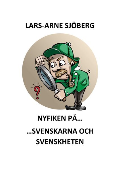 Produktbild: Nyfiken p&aring; svenskarna och svenskheten
