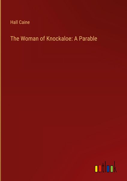 Produktbild: The Woman of Knockaloe: A Parable