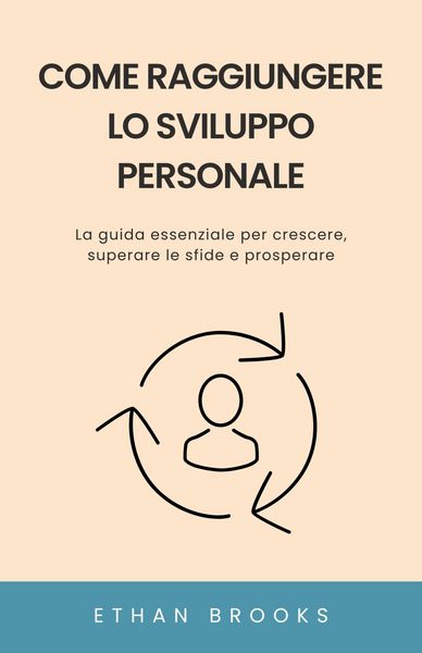 Produktbild: Come Raggiungere lo Sviluppo Personale