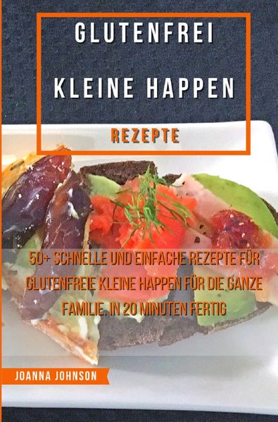 Produktbild: Kochb&uuml;cher / Glutenfrei Kleine Happen Rezepte