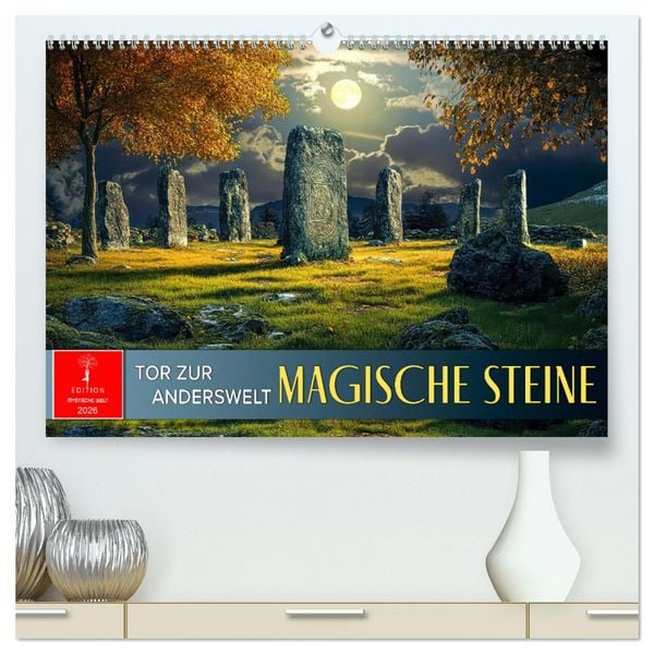 Produktbild: Magische Steine - Tor zur Anderswelt (hochwertiger Premium Wandkalender 2026 DIN A2 quer), Kunstdruck in Hochglanz