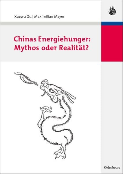 Produktbild: Chinas Energiehunger: Mythos oder Realit&auml;t?