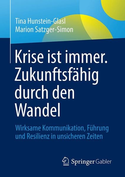Produktbild: Krise ist immer. Zukunftsf&auml;hig durch den Wandel