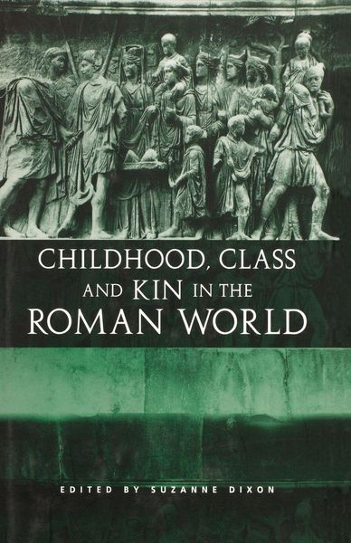 Produktbild: Childhood, Class and Kin in the Roman World