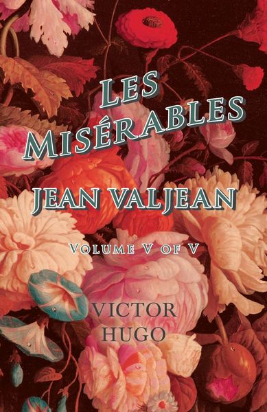 Produktbild: Les Mis&Atilde;&copy;rables, Volume V of V, Jean Valjean