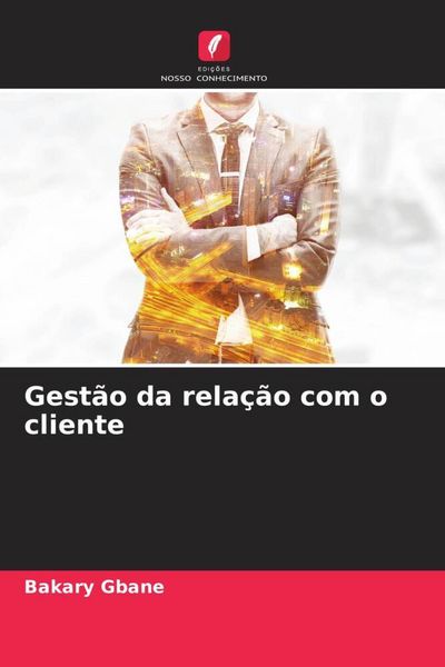 Produktbild: Gbane, B: Gest&atilde;o da rela&ccedil;&atilde;o com o cliente