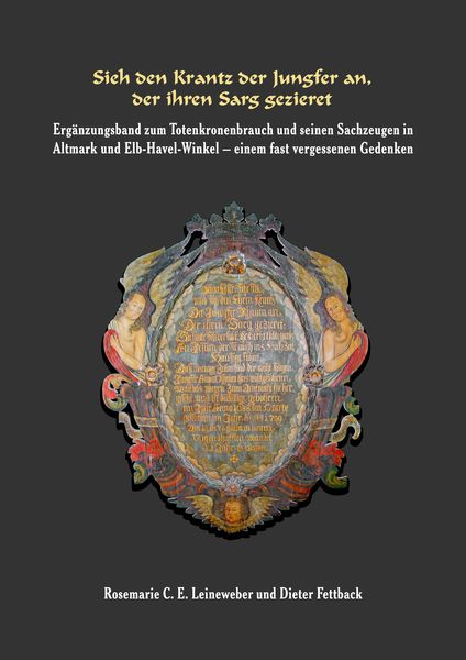 Produktbild: Sieh den Krantz der Jungfer an, der ihren Sarg gezieret