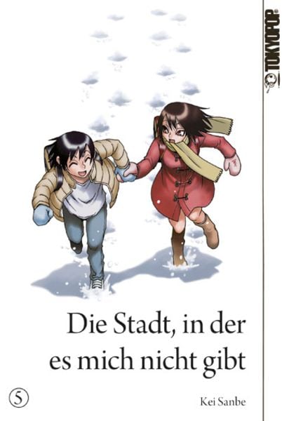Die Stadt, in der es mich nicht gibt 05, Taschenbuch von Kei Sanbe, Tokyopop GmbH, 9783842016767