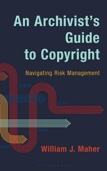Produktbild: An Archivist's Guide to Copyright