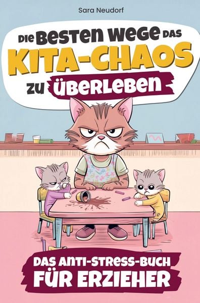 Produktbild: Die besten Wege das Kita Chaos zu &uuml;berleben