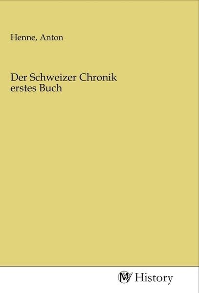 Produktbild: Der Schweizer Chronik erstes Buch