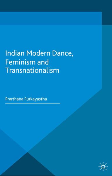 Produktbild: Indian Modern Dance, Feminism and Transnationalism