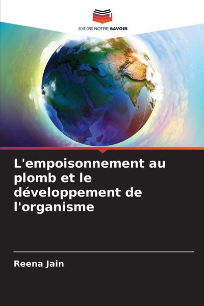 Produktbild: L'empoisonnement au plomb et le d&eacute;veloppement de l'organisme