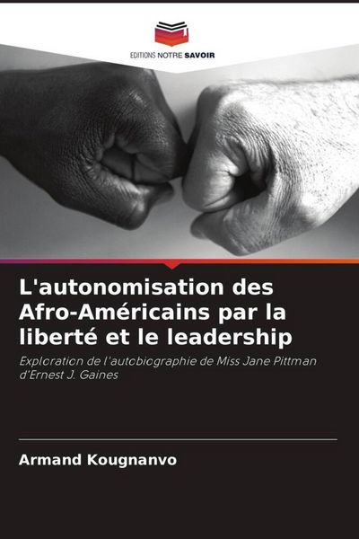Produktbild: L'autonomisation des Afro-Am&eacute;ricains par la libert&eacute; et le leadership
