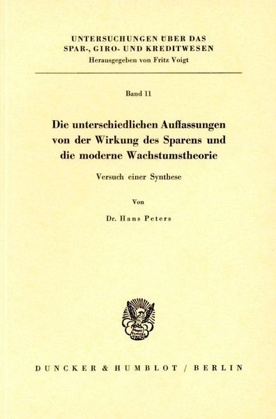 Produktbild: Die unterschiedlichen Auffassungen von der Wirkung des Sparens und die moderne Wachstumstheorie.