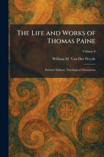 Produktbild: The Life and Works of Thomas Paine