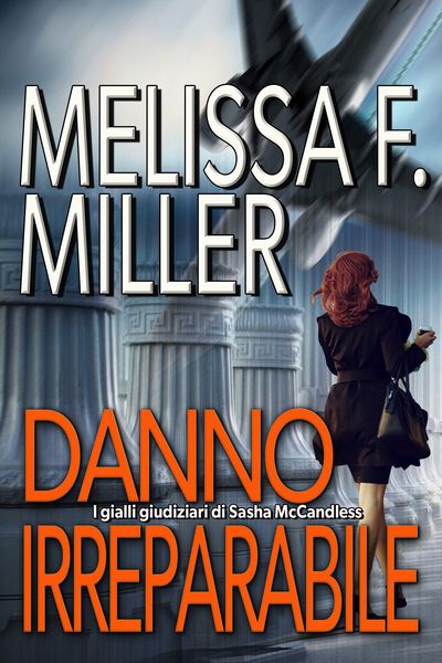 Produktbild: Danno irreparabile (I gialli giudiziari di Sasha McCandless, #1)