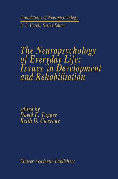 Produktbild: The Neuropsychology of Everyday Life: Issues in Development and Rehabilitation