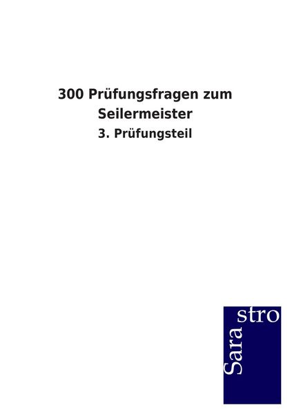 Produktbild: 300 Pr&uuml;fungsfragen zum Seilermeister