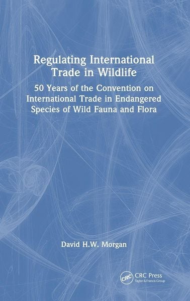 Produktbild: Regulating International Trade in Wildlife