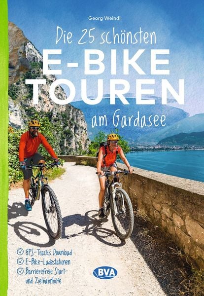 Produktbild: BVA Die 25 sch&ouml;nsten E-Bike Touren am Gardasee