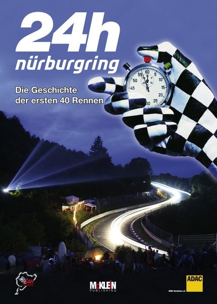 Produktbild: 24h N&uuml;rburgring &ndash; Die Geschichte der ersten 40 Rennen
