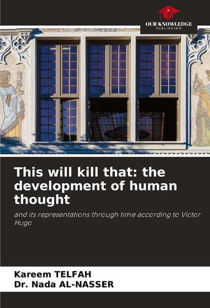 Produktbild: This will kill that: the development of human thought
