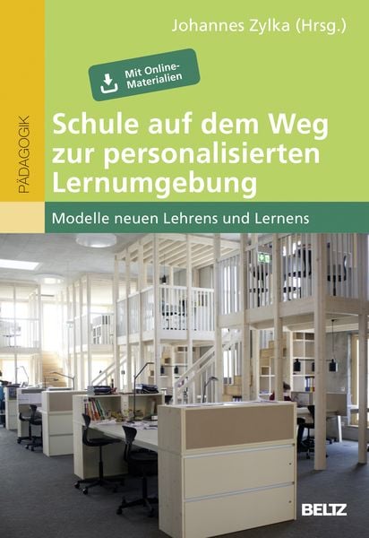 Schule auf dem Weg zur personalisierten Lernumgebung, Taschenbuch von , Beltz Verlagsgruppe GmbH & Co. KG, 9783407257710