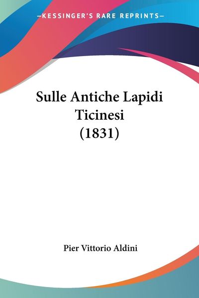 Produktbild: Sulle Antiche Lapidi Ticinesi (1831)