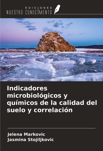Produktbild: Indicadores microbiol&oacute;gicos y qu&iacute;micos de la calidad del suelo y correlaci&oacute;n
