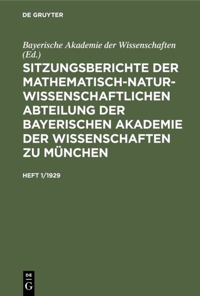Produktbild: Sitzungsberichte der Mathematisch-Naturwissenschaftlichen Abteilung der Bayerischen Akademie der Wissenschaften zu M&uuml;nchen. Heft 1/1929