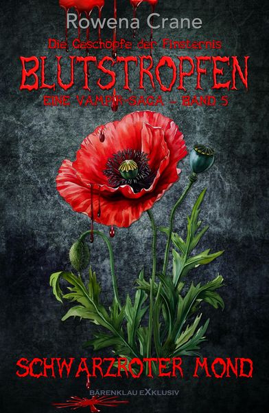 Produktbild: Blutstropfen - Die Gesch&ouml;pfe der Finsternis, Band 5: Schwarzroter Mond