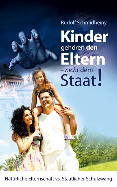 Produktbild: Kinder geh&ouml;ren den Eltern, nicht dem Staat
